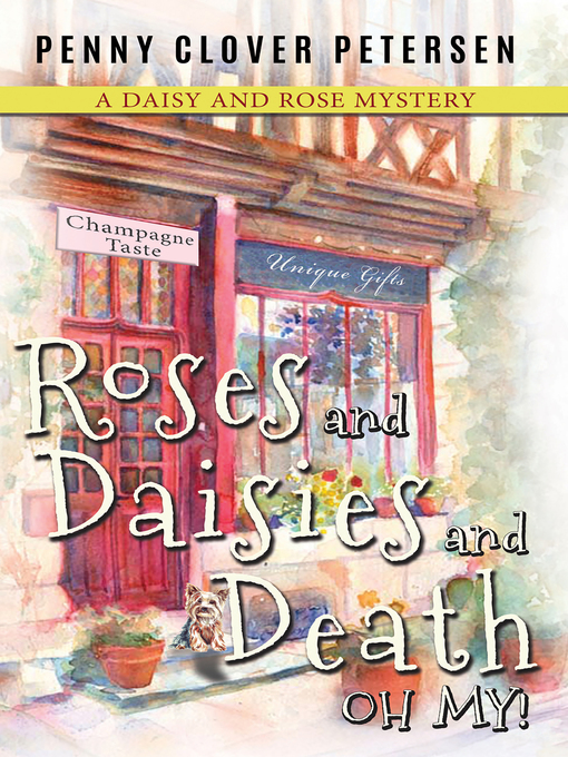 Cover image for Roses and Daisies and Death, Oh My!